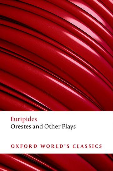 Euripides: Orestes and Other Plays