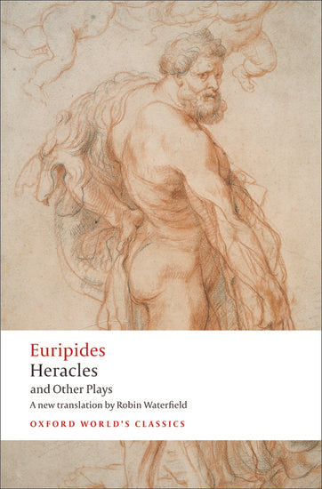 Euripides: Heracles and Other Plays