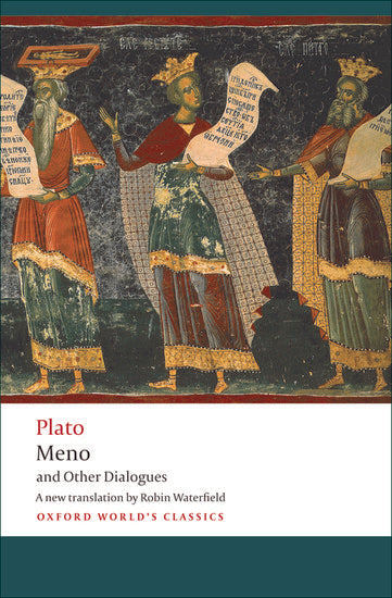 Plato: Meno and Other Dialogues