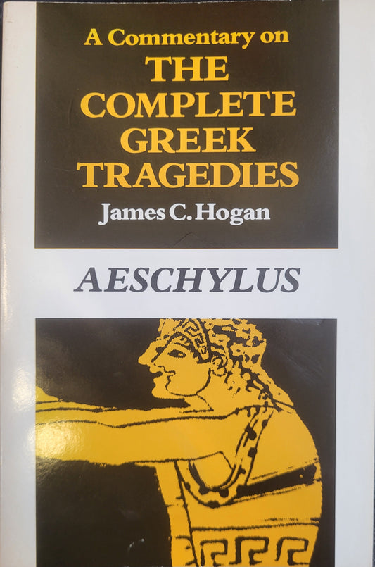 A Commentary on The Complete Greek Tragedies - Aeschylus