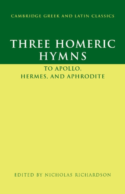 Three Homeric Hymns: To Apollo, Hermes, and Aphrodite
