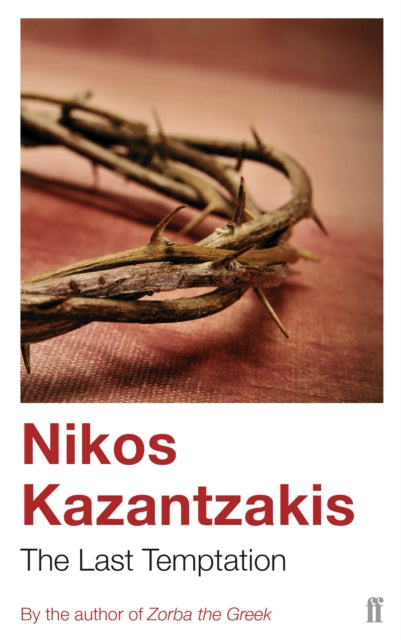 The Last Temptation  - Nikos Kazantzakis