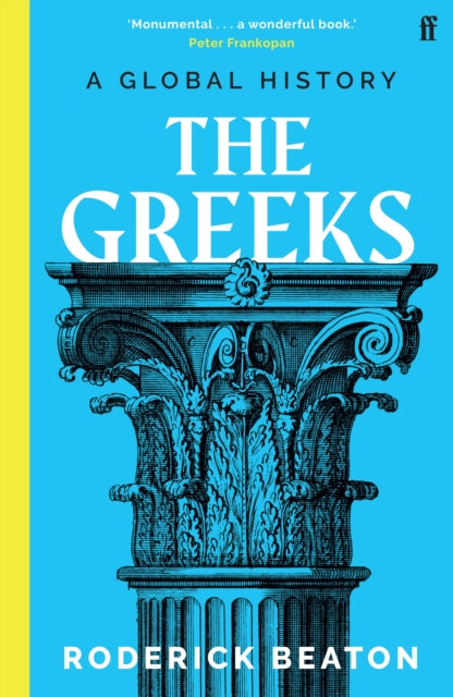 The Greeks A Global History - Roderick Beaton