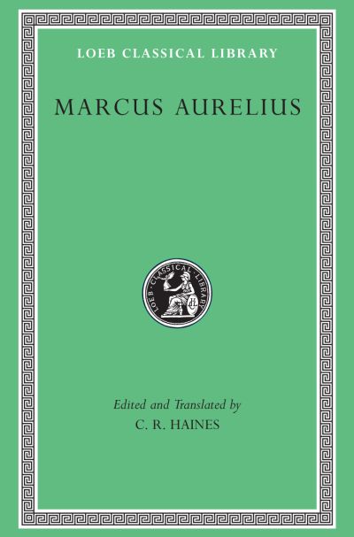 The Loeb Classical Library: Marcus Aurelius