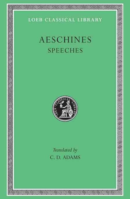 The Loeb Classical Library: Speeches
