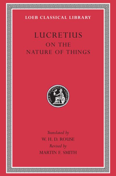 The Loeb Classical Library: On the Nature of Things