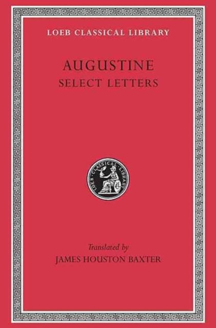 The Loeb Classical Library: Select Letters