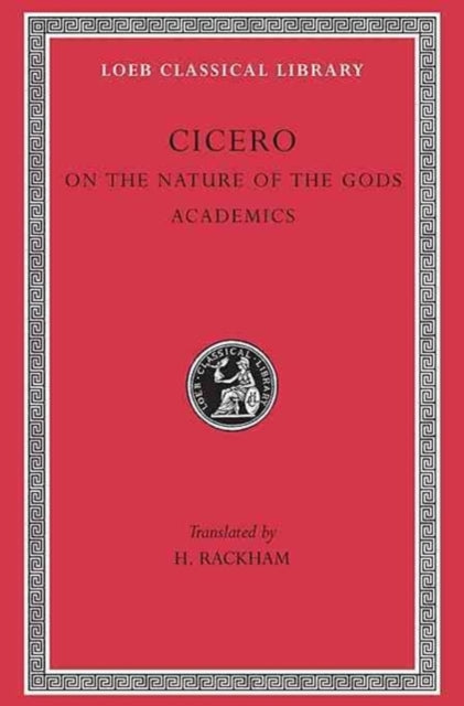 The Loeb Classical Library: On the Nature of the Gods. Academics