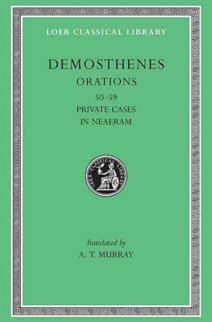 The Loeb Classical Library: Orations, Volume VI : Orations 50–59: Private Cases. In Neaeram