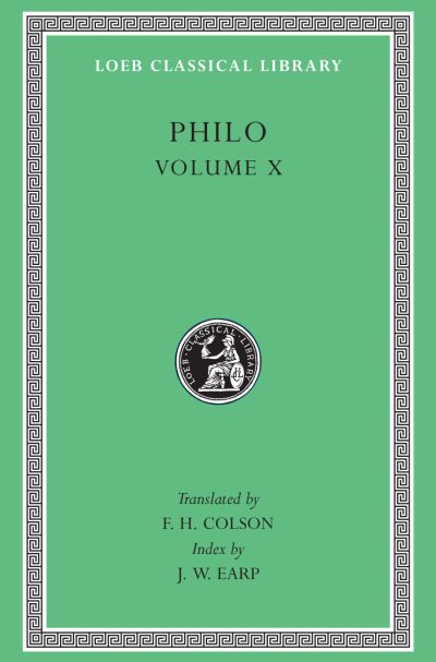 The Loeb Classical Library: Philo, Volume X : On the Embassy to Gaius. General Indexes