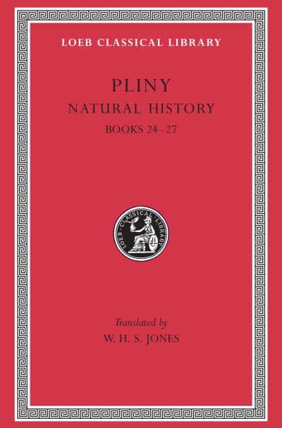 The Loeb Classical Library: Natural History, Volume VII: Books 24–27