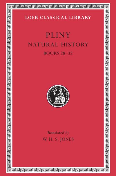 The Loeb Classical Library: Natural History, Volume VIII : Books 28–32