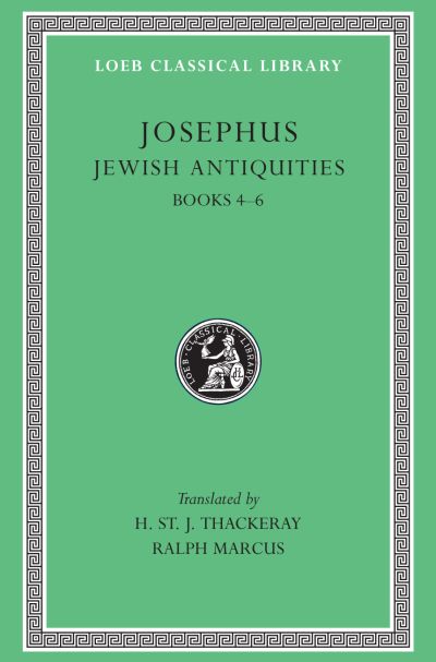 The Loeb Classical Library: Jewish Antiquities, Volume II : Books 4–6