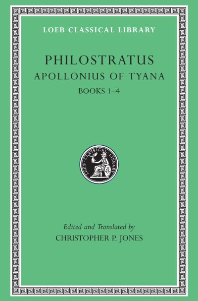 The Loeb Classical Library: Apollonius of Tyana, Volume I: Books 1-4