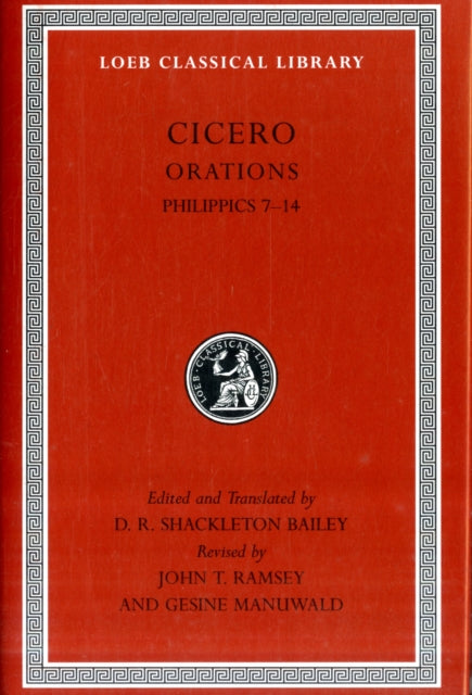 The Loeb Classical Library: Philippics 7–14