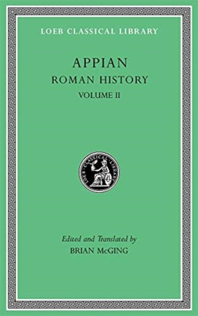 The Loeb Classical Library: Roman History, Volume II