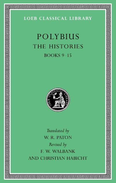 The Loeb Classical Library: The Histories, Volume IV: Books 9-15 ...
