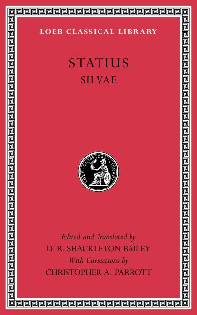 The Loeb Classical Library: Silvae