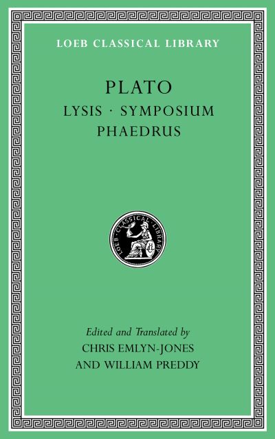 The Loeb Classical Library: Lysis. Symposium. Phaedrus
