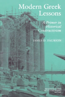 Modern Greek Lessons : A Primer in Historical Constructivism