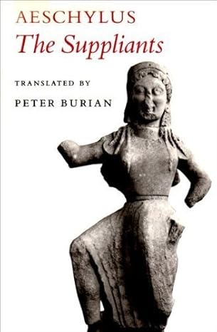 Aeschylus: The Suppliants