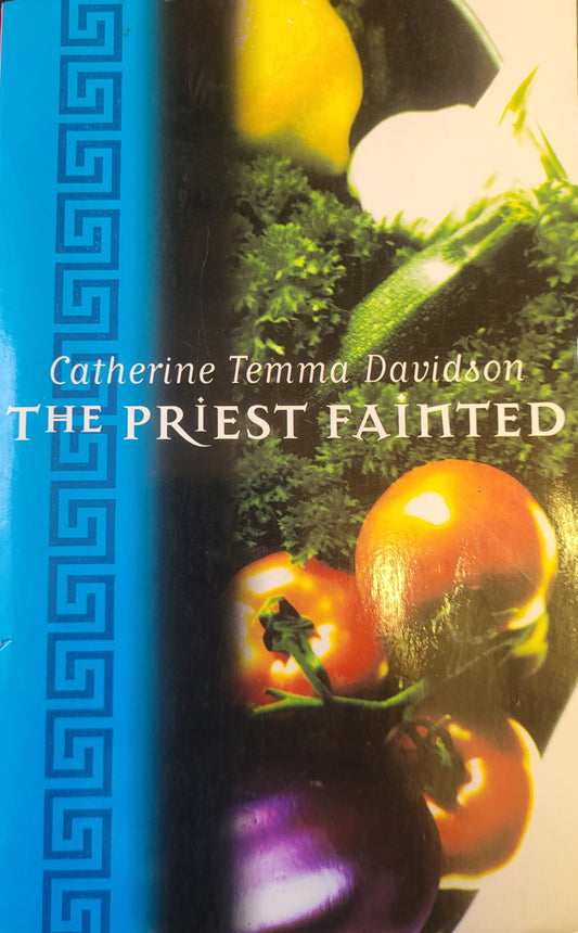 The Priest Fainted - Catherine Temma Davidson