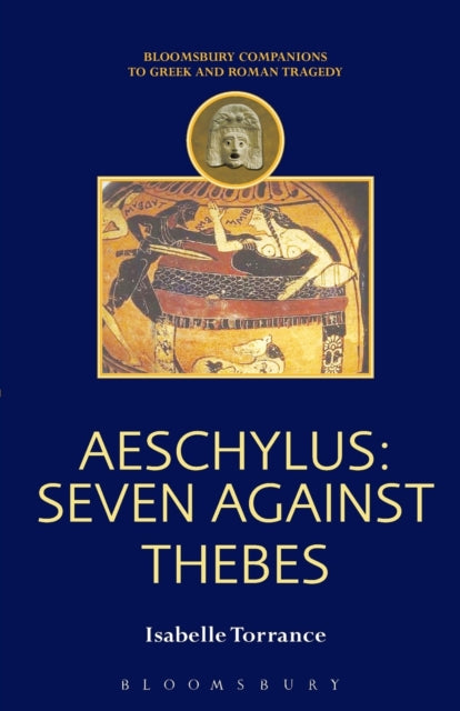 Aeschylus: Seven Against Thebes