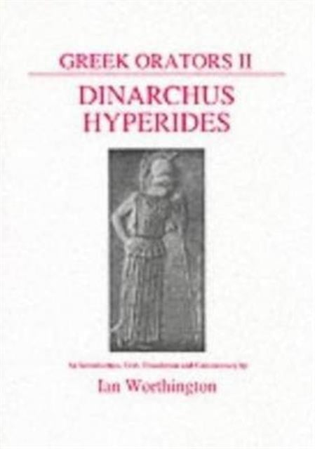 Greek Orators II: Dinarchus and Hyperides