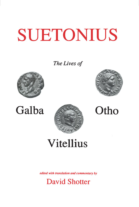Suetonius: Lives of Galba, Otho and Vitellius