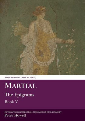 Martial: The Epigrams - Book V