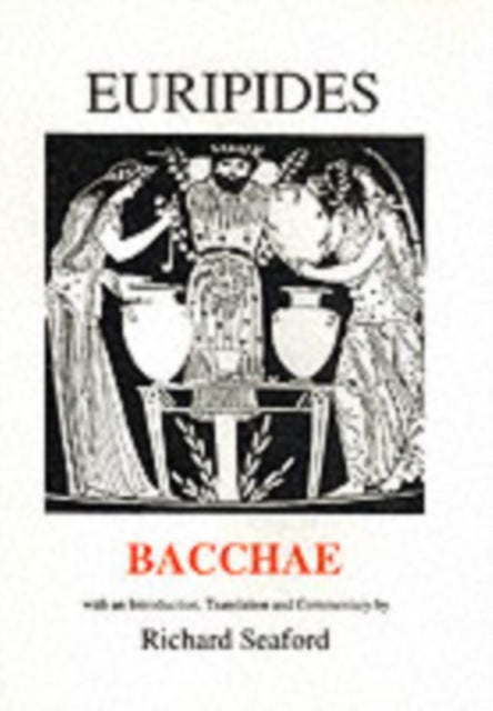 Euripides: Bacchae