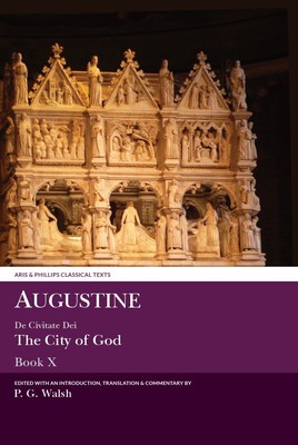 Augustine: The City of God - Book X