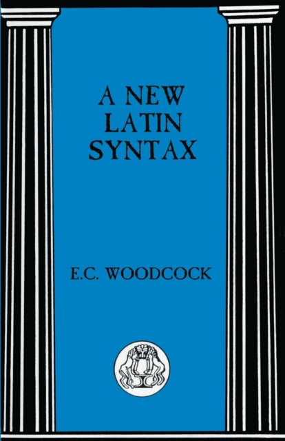 A New Latin Syntax