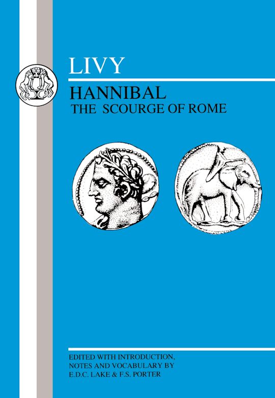 Livy: Hannibal, The Scourge of Rome