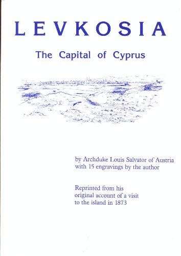 Levkosia: The Capital of Cyprus - Louis Salvator