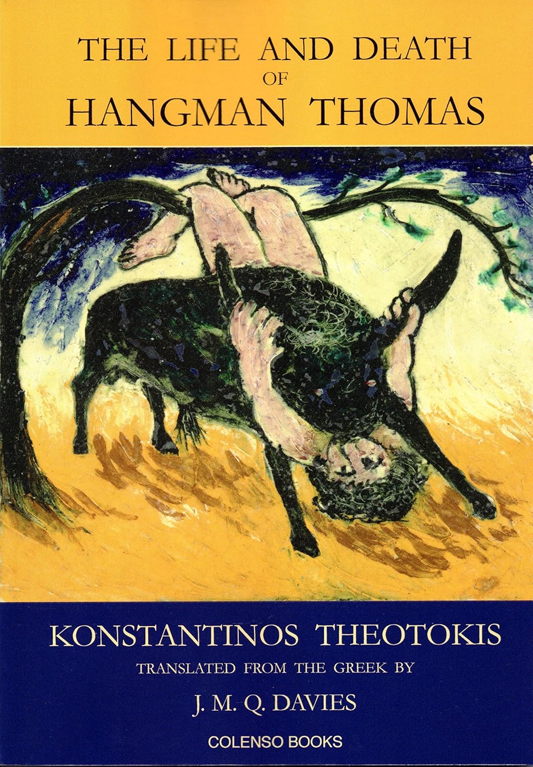 The Life and Death of Hangman Thomas - Konstantinos Theotokis