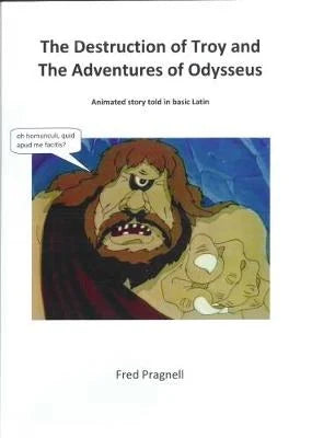 Destruction of Troy and the Adventures of Odysseus: animated story told in basic Latin