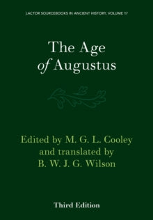 Lactor 17: The Age of Augustus - LACTOR Sourcebooks in Ancient History