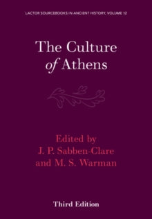 Lactor 12: The Culture of Athens - LACTOR Sourcebooks in Ancient History