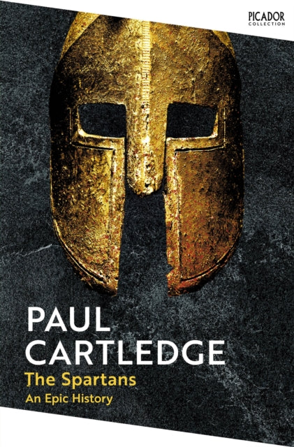 The Spartans: An Epic History