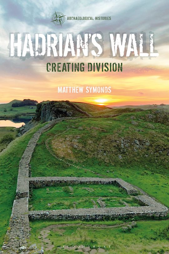 Hadrian's Wall: Creating Division