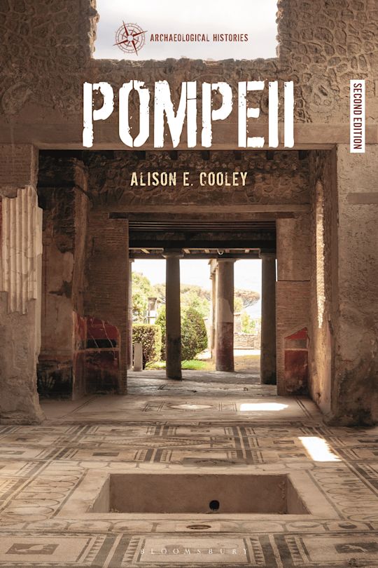 Pompeii: Archaeological Histories