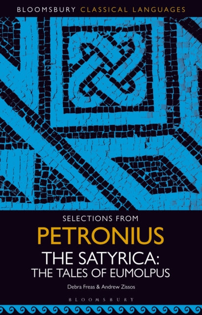 Selections from Petronius, The Satyrica : The Tales of Eumolpus