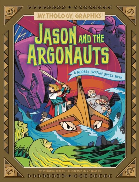 Jason and the Argonauts: A Modern Graphic Greek Myth