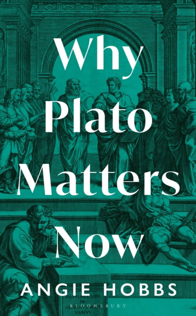 Why Plato Matter Now