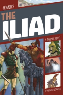 Homer's The Iliad - A Graphic Novel