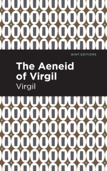 The Aeneid of Virgil - Mint Editions