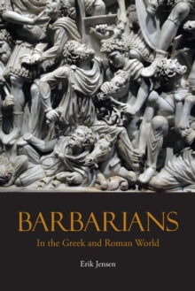 Barbarians in the Greek and Roman World