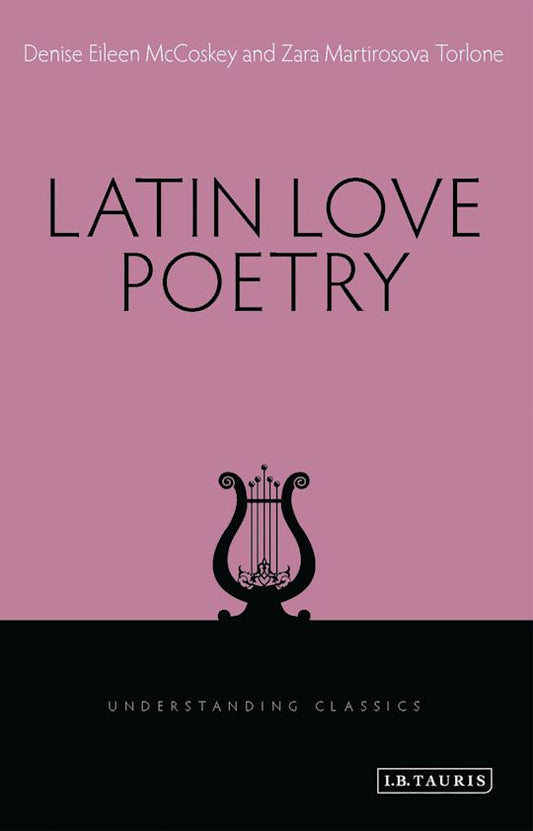 Latin Love Poetry: Understanding Classics