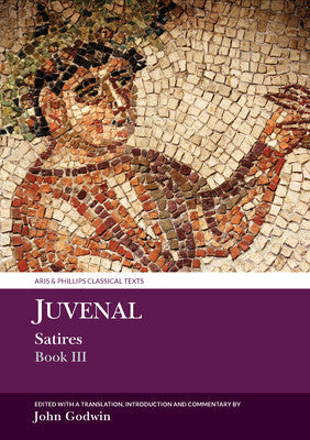 Juvenal: Satires - Book III